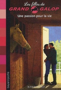 UNE PASSION POUR LA VIE