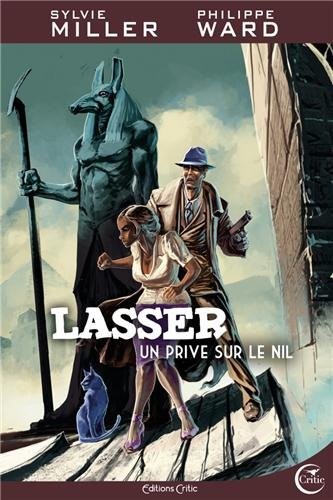 Lasser, détective des dieux, Tome 1 : Un privé sur le Nil