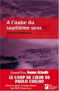 A l'aube du septième sens