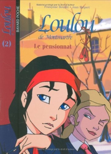Loulou de Montmartre, Tome 2 : Le pensionnat
