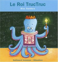 Le Roi Tructruc