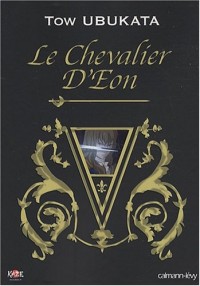 Chevalier d'Eon (le) - Roman