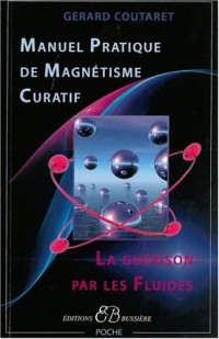 Manuel pratique de magnétisme curatif