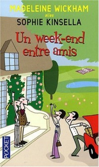 Un week-end entre amis