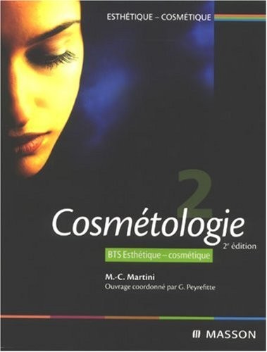 Cosmétologie Tome 2: BTS Esthétique-Cosmétique
