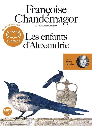 Les Enfants d'Alexandrie: Livre audio 1 CD MP3