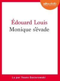 Monique s'évade: Livre audio 1 CD MP3