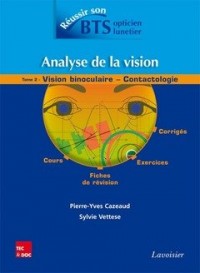 Analyse de la vision : Tome 2, Vision binoculaire - contactologie