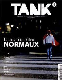 Tank, N° 3, hiver 2013 : La revanche des normaux