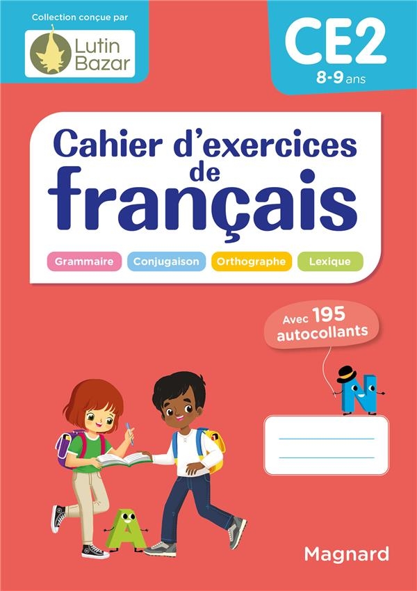 Cahier d'exercices de français CE2: Un cahier conçu par Lutin Bazar