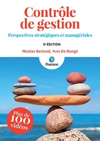 Contrôle de gestion - 5e édition: Perspectives stratégiques et managériales