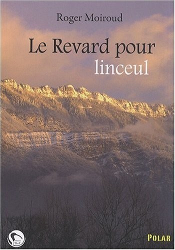 Le Revard pour linceul