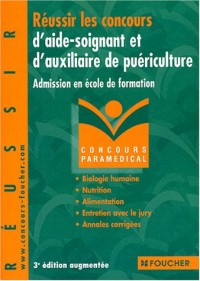 Réussir les concours d'aide-soignant et d'auxiliaire de puériculture