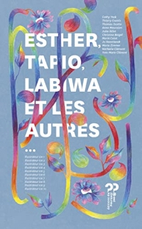 Esther, Tapio, Labiwa et les autres