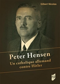Peter Hensen: Un catholique allemand contre Hitler