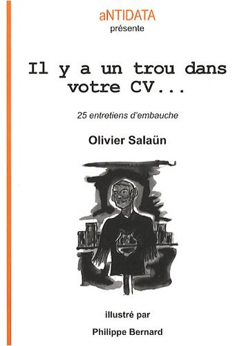 Il y a un trou dans votre CV.