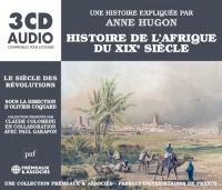 HISTOIRE DE L’AFRIQUE DU XIXE SIÈCLE LE SIÈCLE DES RÉVOLUTIONS