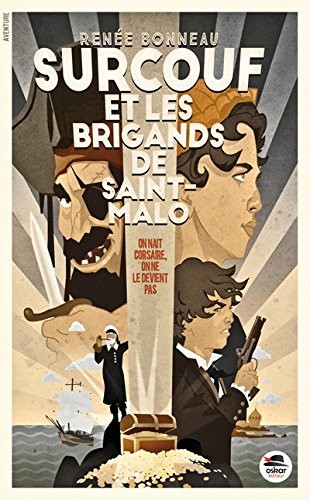 Surcouf et les brigands de Saint-Malo