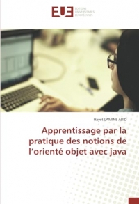 Apprentissage par la pratique des notions de l’orienté objet avec java