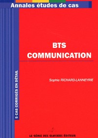 BTS Communication: 5 cas corrigés en détail