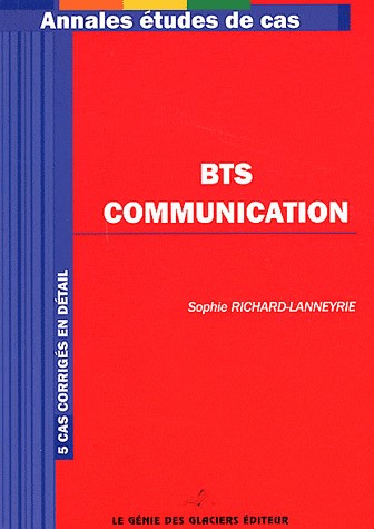 BTS Communication: 5 cas corrigés en détail