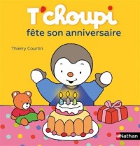 T'choupi fête son anniversaire - Dès 2 ans