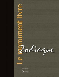 ZODIAQUE - LE MONUMENT LIVRE