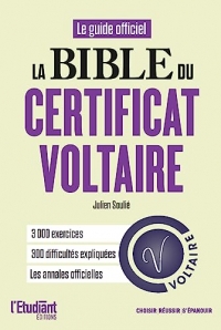 La Bible du certificat Voltaire : édition 2024