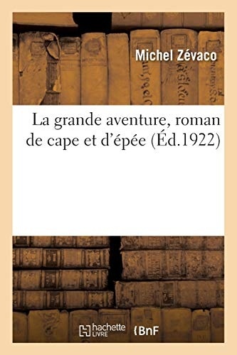 La grande aventure, roman de cape et d'épée