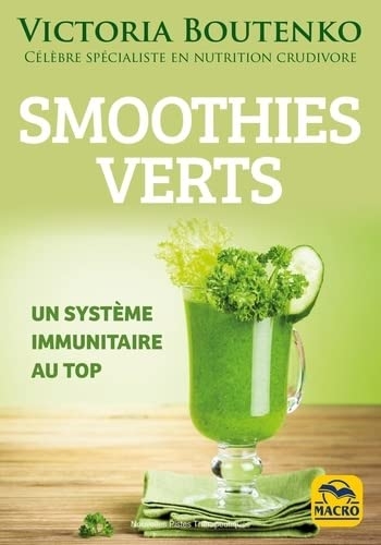 Smoothies verts: Pour un système immunitaire au top