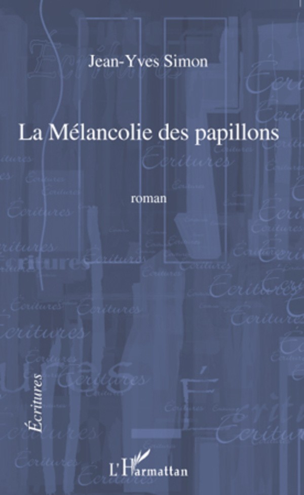 Melancolie des Papillons Roman