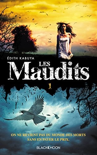 Les Maudits - Tome 1 - Le Prix de la Vie