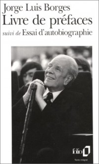 Livre de préfaces, Suivi de Essai Autobiographique