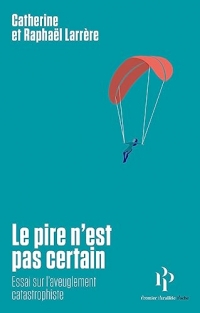 Le Pire n'est pas certain