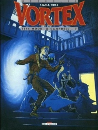 Vortex, tome 7 : Tess Wood & Campbell