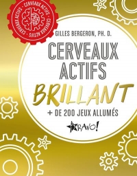 Cerveaux actifs - Brillant: + de 200 jeux allumés