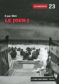 6 juin 44, Le jour J, tome 23 : La libération (CD Inclus)