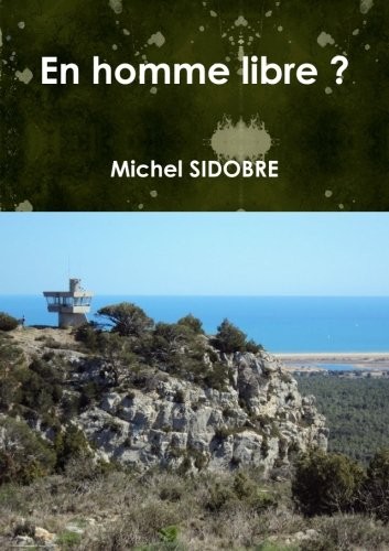 En homme libre ?