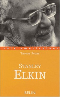 Stanley Elkin : La comédie moderne