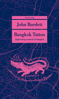 Bangkok Tattoo: Kriminalroman. Jitpleecheep ermittelt in Bangkok (2)