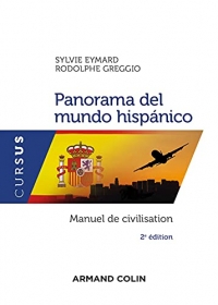 Panorama del mundo hispánico - 2e éd. - Manuel de civilisation: Manuel de civilisation
