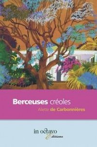 Berceuses créoles : roman