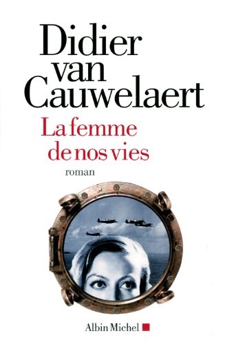 La Femme de nos vies