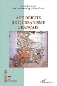 Aux débuts de l'urbanisme français