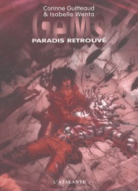 GeMs, Tome 3 : Paradis retrouvé