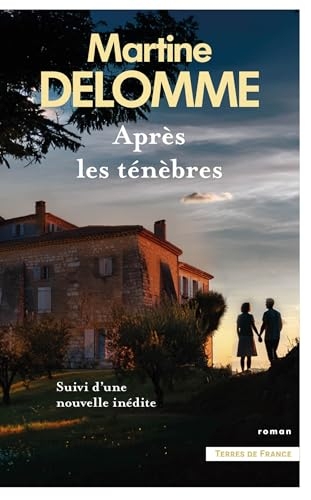 Après les ténèbres (Terres de France)