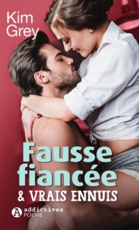 Fausse fiancée et vrais ennuis