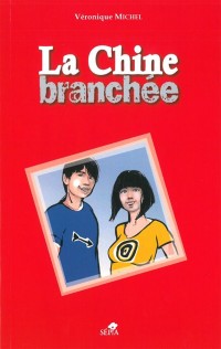 LA CHINE BRANCHÉE