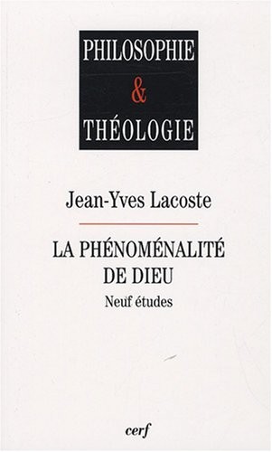 La phénoménalité de Dieu : Neuf études