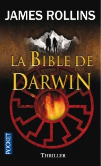 La Bible de Darwin - Une aventure de la Sigma Force (2)